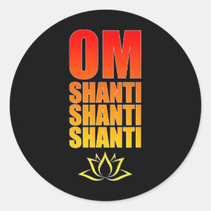 Om Shanti Shanti Shanti. Om Peace Sanskrit Yoga Ma Classic Round Sticker