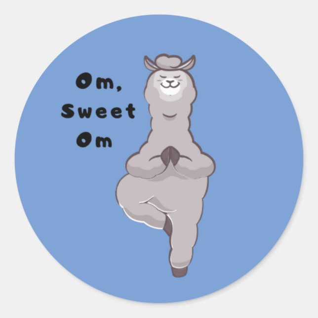 Om, Sweet Om - Funny Llama Yoga Pun  Classic Round Sticker (Front)