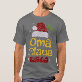 Oma Claus  Christmas Pajama Family Matching Xmas 2 T-Shirt