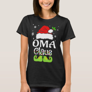 Oma Claus Family Matching Oma Claus Pajama 1 T-Shirt