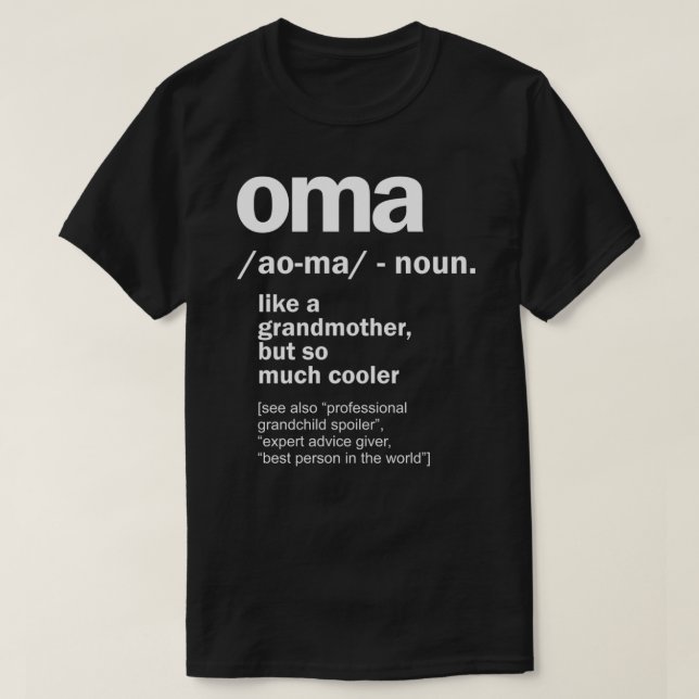 Oma Gift For Grandma Women Birthday Mother Day Gif T-Shirt (Design Front)