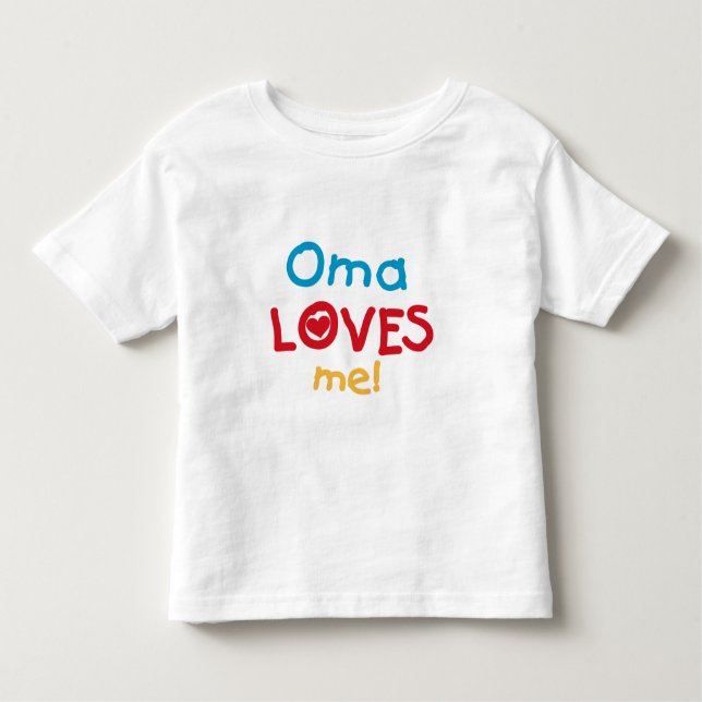 Oma Loves Me T-shirts and Gifts (Front)