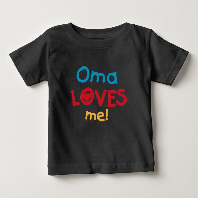 Oma Loves Me T-shirts and Gifts (Front)