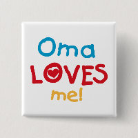 Oma Loves Me T-shirts and Gifts