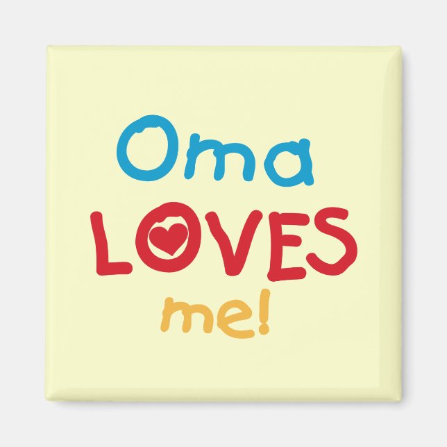 Oma Loves Me T-shirts and Gifts Magnet (Front)
