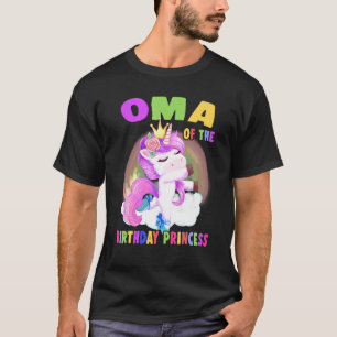 Oma Of The Birthday Princess Unicorn Girl T-Shirt