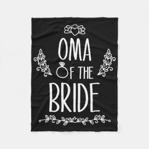 Oma Of The Bride Wedding Party Family Fleece Blanket