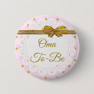 Oma To Be Baby Shower Pink & Gold Button