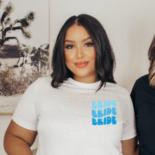 Ombre BRIDE I feel like a Bride Bachelorette Party T-Shirt
