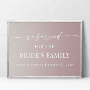 Ombre Mauve Reserved Bride's Family Wedding Sign