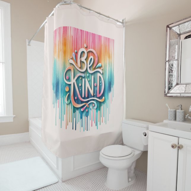 Ombre Paint Drips Kindness in Vibrant Colours  Shower Curtain (In Situ)