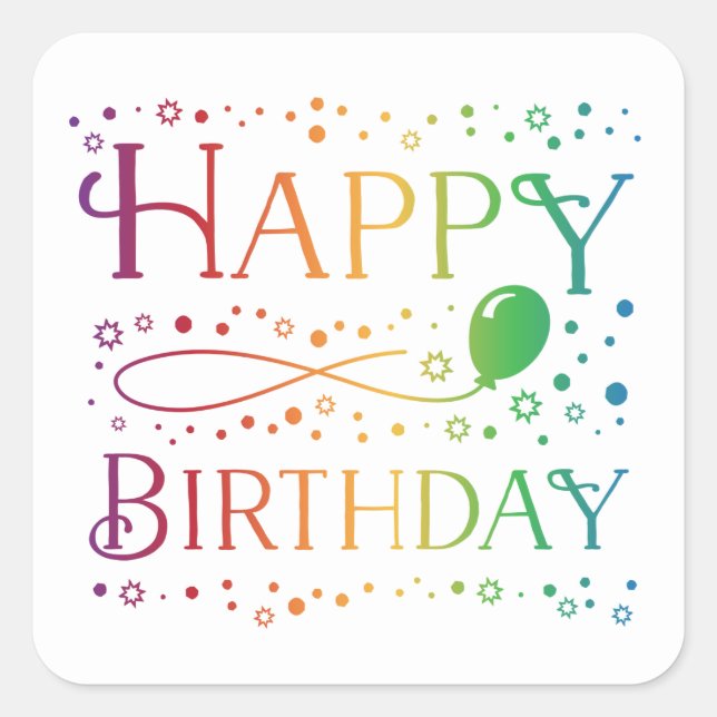 Ombre Rainbow Confetti and Balloon Happy Birthday Square Sticker (Front)