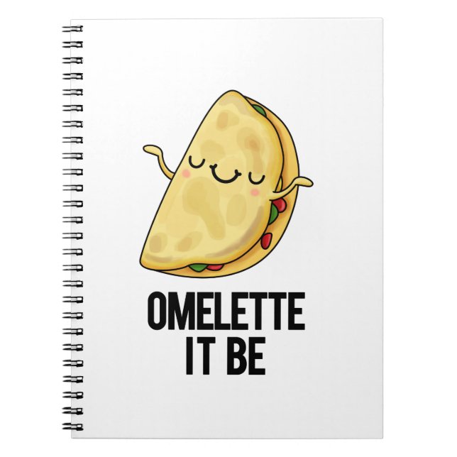 Ome-lette It Be Funny Omelette Pun  Notebook (Front)