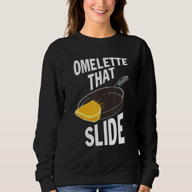 Omelette That Slide Apparel Sweatshirt (Front)