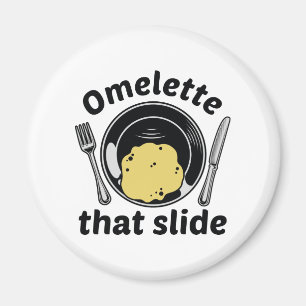 Omelette That Slide Magnet
