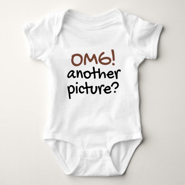 OMG Another Picture Cute Baby Saying Baby Bodysuit (Front)