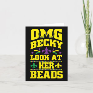 Omg Becky Her Beads Mardi Gras New Orleans Gifts Card