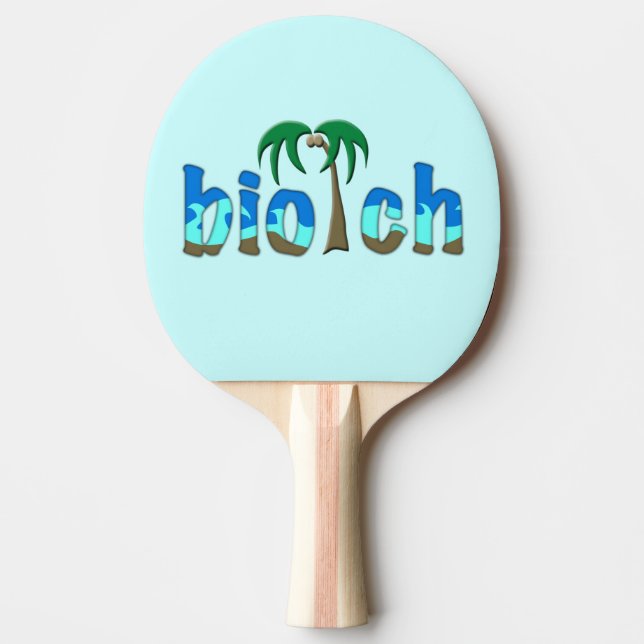 OMG! biotch Ping Pong Paddle (Front)
