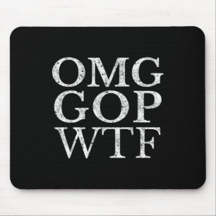 Omg Gop Wtf Anti Trump Republican T Shirt Mouse Pad