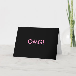OMG! Greeting Card