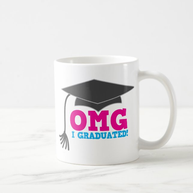 OMG I GRADUATED! great graduation gift Coffee Mug (Right)