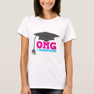OMG I graduated T-Shirt