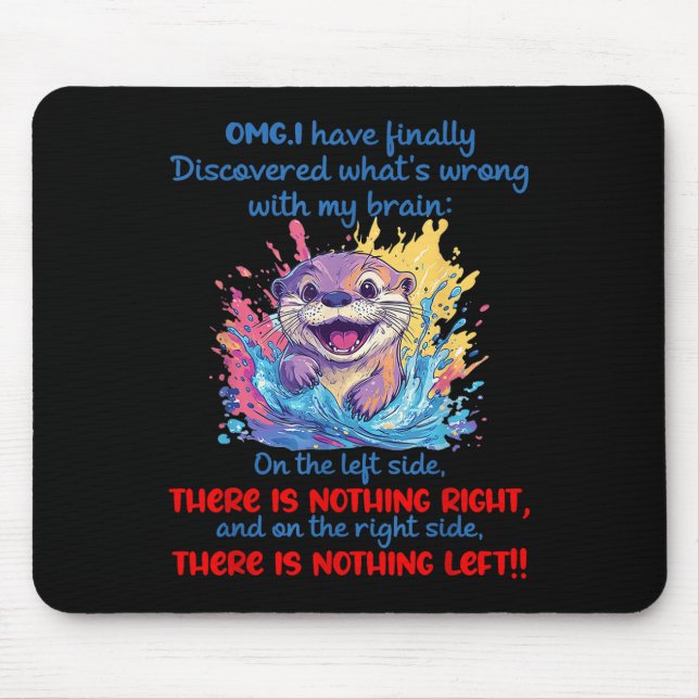 Omg I Have Finally Discovered Whats Wrong With My  Mouse Pad (Front)