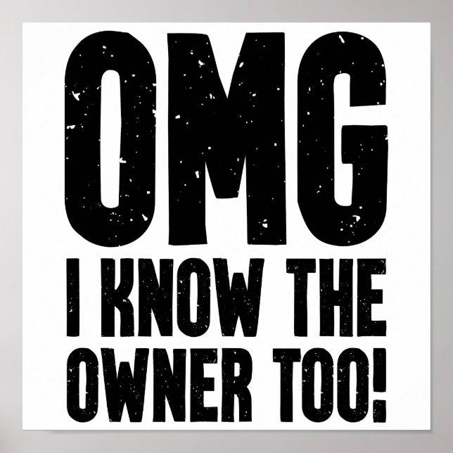 OMG I Know The Owner Too Bartender Bouncer Poster (Front)