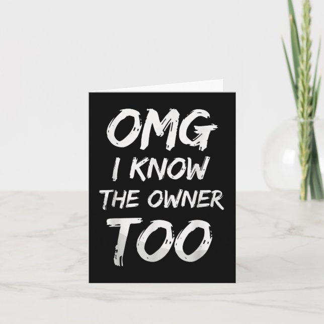 Omg I Know The Owner Too Funny Bartender Quote  Card (Front)