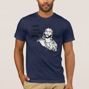 OMG, I SAID I HATED FIGS T-Shirt