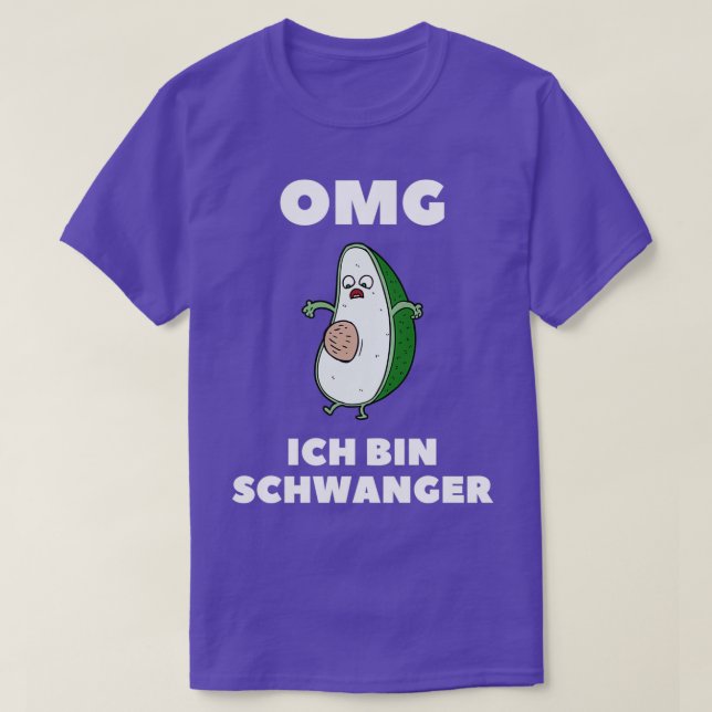 Omg ich bin schwanger ich bin eine Avocado T-Shirt (Design Front)