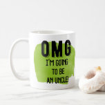 OMG I'm Going to be an Uncle Mug<br><div class="desc">"OMG,  I'm going to be an uncle" mug.  Great way to announce the pregnancy</div>