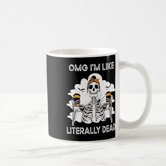 Omg I'm Like Literally Dead Skeleton Coffee Hallow Mug (Right)