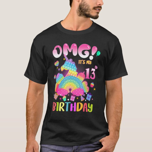Omg It's My 13th Birthday Girl Fidget 13 Years Old T-Shirt (Front)