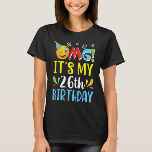 OMG It's My 27th Birthday Happy To Daddy Mummy Son T-Shirt