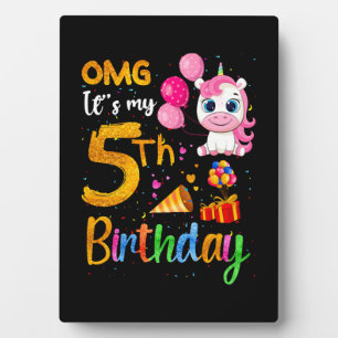OMG It's My 5th Birthday 5 Years Old Cute Unicorn Plaque