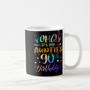 Omg Its My Aunties 90th Birthday Sweet 90 Years Ol Coffee Mug