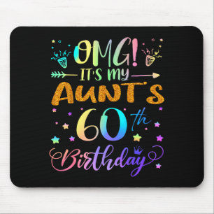 Omg Its My Aunts 60th Birthday Sweet 60 Years Old Mouse Pad
