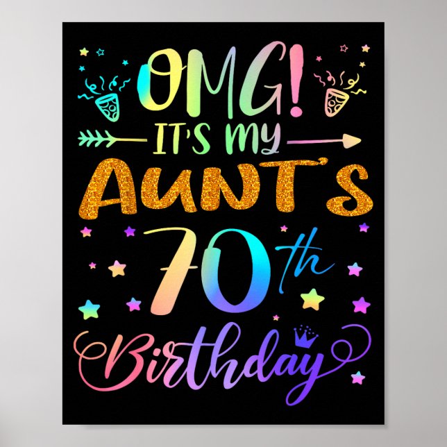 Omg Its My Aunts 70th Birthday Sweet 70 Years Old  Poster (Front)