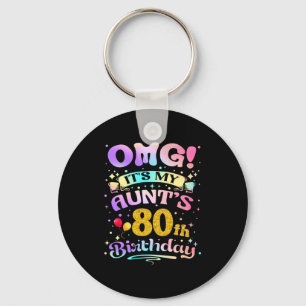 Omg Its My Aunts 80th Birthday Happy 80 Years Old  Key Ring