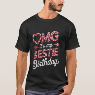 OMG It's My Bestie Birthday Heart Shaped Arrow Vin T-Shirt