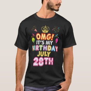 Omg It's My Birthday July 28th Vintage 28 Happy Ki T-Shirt