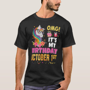 OMG It's My Birthday October 1st 1 Unicorn Awesome T-Shirt