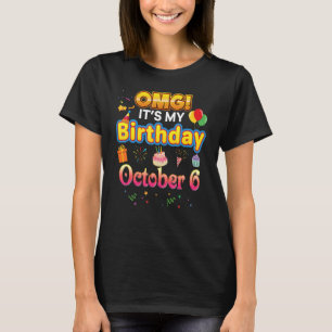 OMG It's My Birthday October 6 6th Cute Happy Boy T-Shirt