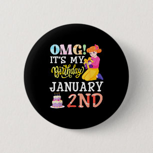 Omg Its My Birthday On January 2nd Cute Girl With  6 Cm Round Badge