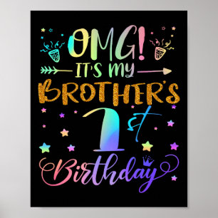 Omg Its My Brothers 1st Birthday Sweet 1 Years Old Poster