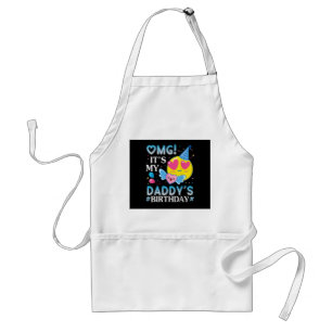 OMG It's My Daddy's Birthday Happy to Him and Fath Standard Apron