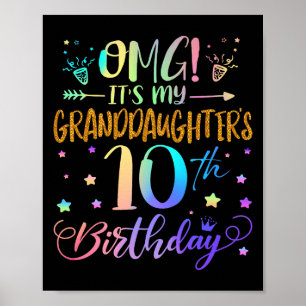 Omg Its My Granddaughters 10th Birthday Sweet 10 Y Poster