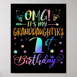 Omg Its My Granddaughters 1st Birthday Sweet 1 Yea Poster