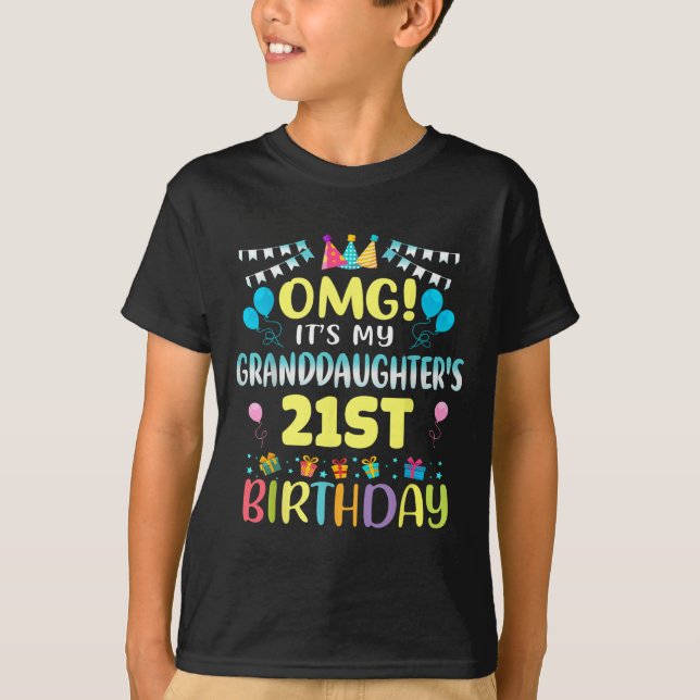Omg Its My Granddaughters 21st Birthday Sweet 21 Y T-Shirt (Front)